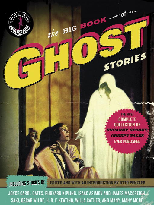 Title details for The Big Book of Ghost Stories by Otto Penzler - Available